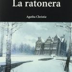 Resumen de La Ratonera de Agatha Christie: Intriga y misterio en una casa de huéspedes