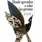 Donde aprenden a volar las gaviotas: Un Viaje de Descubrimiento y Amor