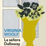 La señora Dalloway: Resumen, Análisis y Personajes
